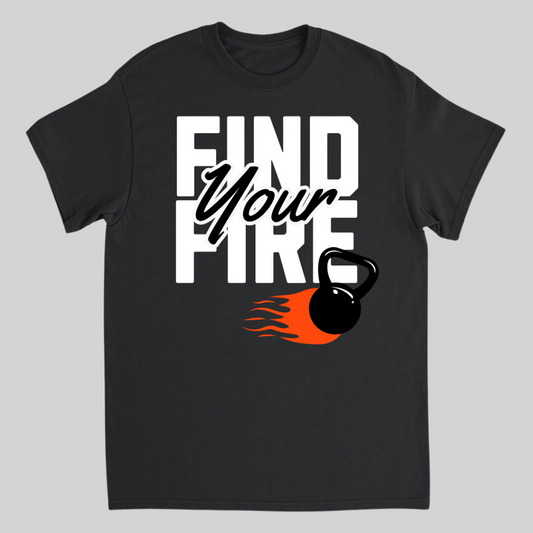 Find Your Fire Tee
